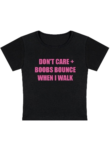 Don't Care Bxxbs Bounce When I Walk Y2K Baby Tee | Black / 2XL