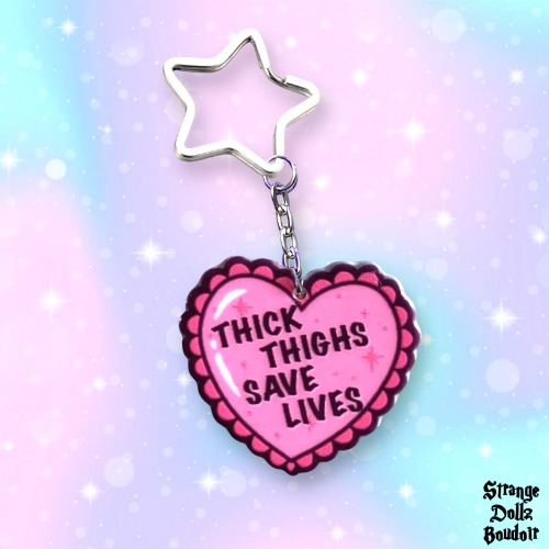 Thick Thighs Save Lives keychain, Body Positivity, Strange Dollz Boudoir