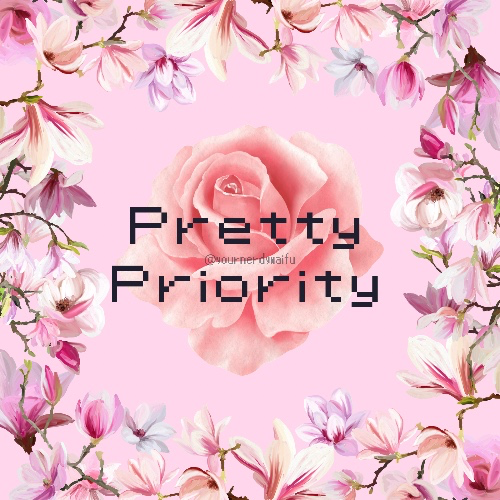 𝒫𝓇𝑒𝓉𝓉𝓎 𝒫𝓇𝒾𝑜𝓇𝒾𝓉𝓎