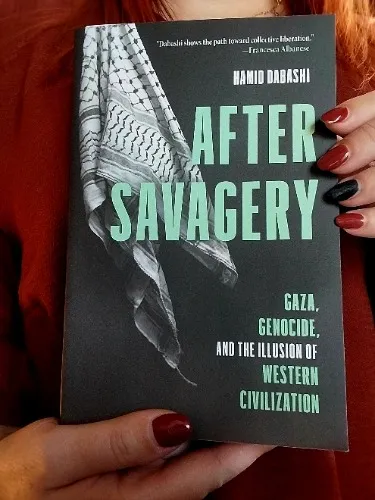 After Savagery by Hamid Dabashi