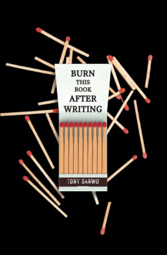 Burn This Book After Writing (Black Edition): A Journal For Writing Your Deepest Thoughts And Life Questions. Over 300 Questions, For Anti-Anxiety, Self Help, Discovery, Mental Healing & Wellness.