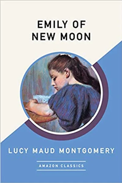 Emily of New Moon (AmazonClassics Edition) 
