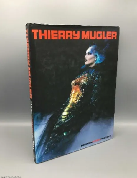 Thierry Mugler: Fashion, Fantasy by Claude Deloffre; Marylou Luther - First Edition - 1998 - from 84 Charing Cross Road Books, IOBA (SKU: 079357)