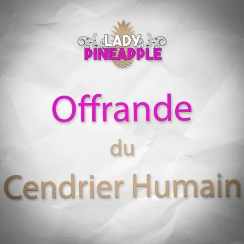 Offrande du cendrier humain