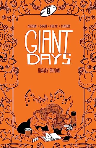 Giant Days Library Edition Vol 6 (Giant Days Library Edition, 6)