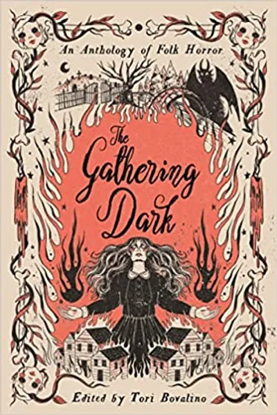 The Gathering Dark: An Anthology of Folk Horror - 