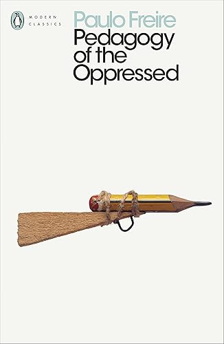 Pedagogy of the Oppressed (Penguin Modern Classics)