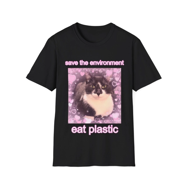 Save The Environment Eat Plastic Cute Cat Unisex Style T-Shirt