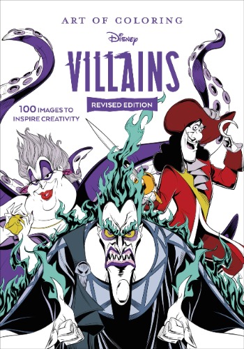 Art of Coloring: Disney Villains: 100 Images to inspire creativity