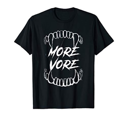 More Vore T-Shirt
