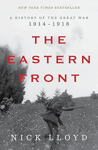 The Eastern Front: A History of the Great War, 1914-1918