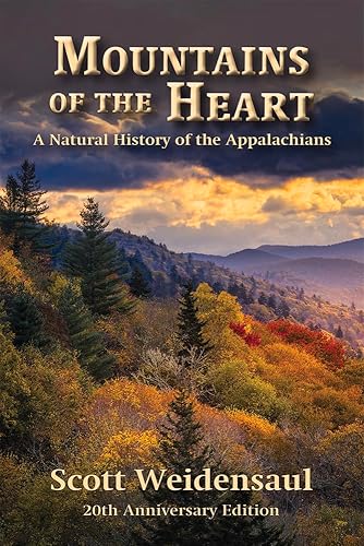 Mountains of the Heart: A Natural History of the Appalachians