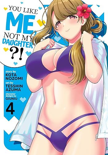 [FOR DARE CHRISTMAS] You Like Me, Not My Daughter?! (Manga) Vol. 4
