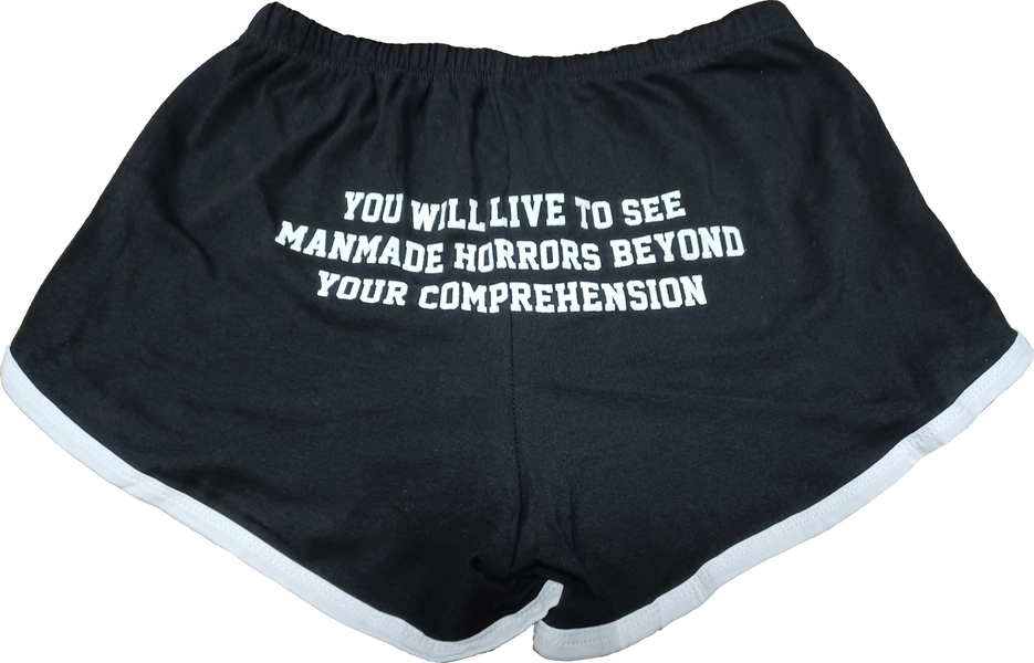 You Will Live To See Manmade Horrors Beyond Your Comprehension Athletic Booty Shorts
