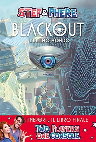Blackout. L'ultimo mondo. Timeport