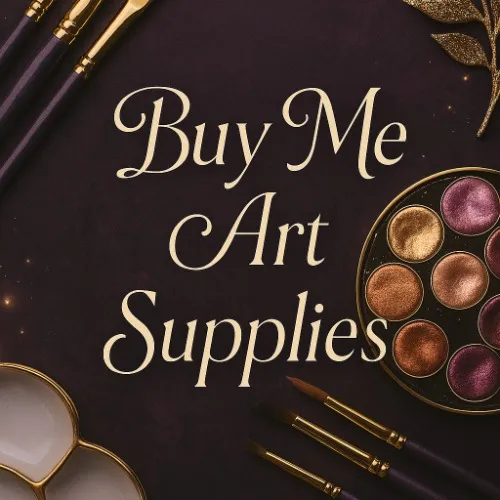 Buy ART supplies for me and my artwork