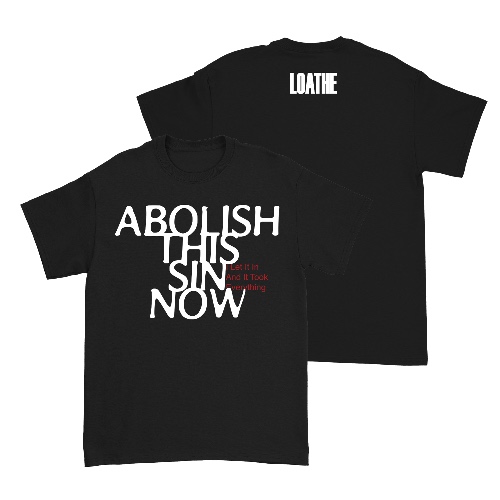 Loathe - Abolish T-Shirt | X-Large