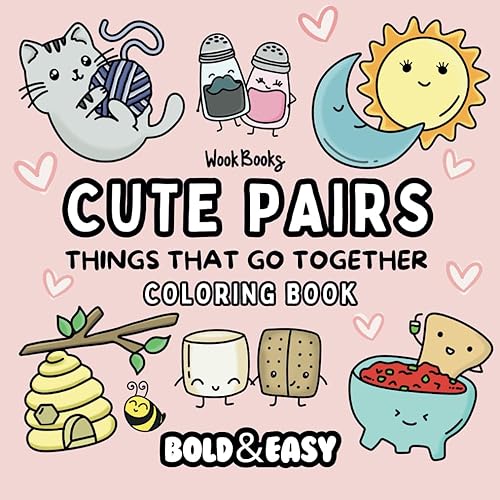 Bold and Easy Cute Pairs Coloring Book: Big and Simple Designs for Relaxing and Stress-Free Coloring | Hand Drawn Illustrations for Adults and Kids | ... and Simple Pairs (Bold & Easy Coloring Books)