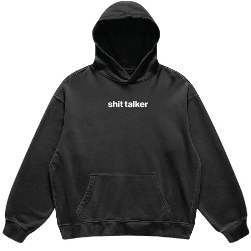 shit talker hoodie | Vintage Black / 2XL