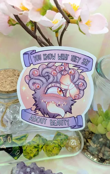 you know what they say about beauty