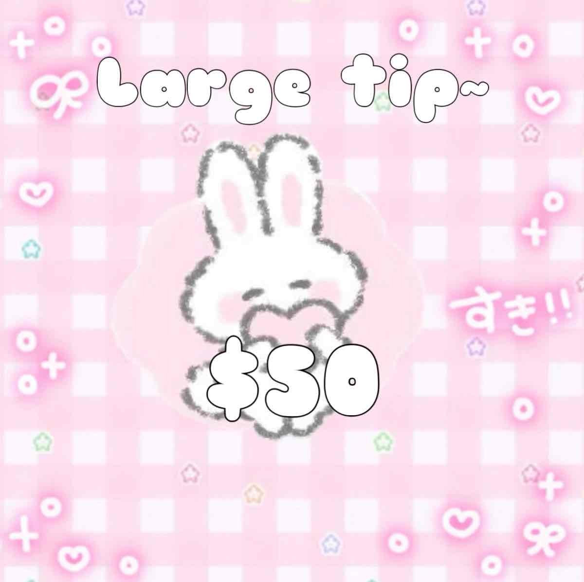 Large Tip~
