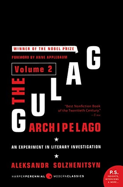 The Gulag Archipelago, Vol. 2: An Experiment in Literary Investigation