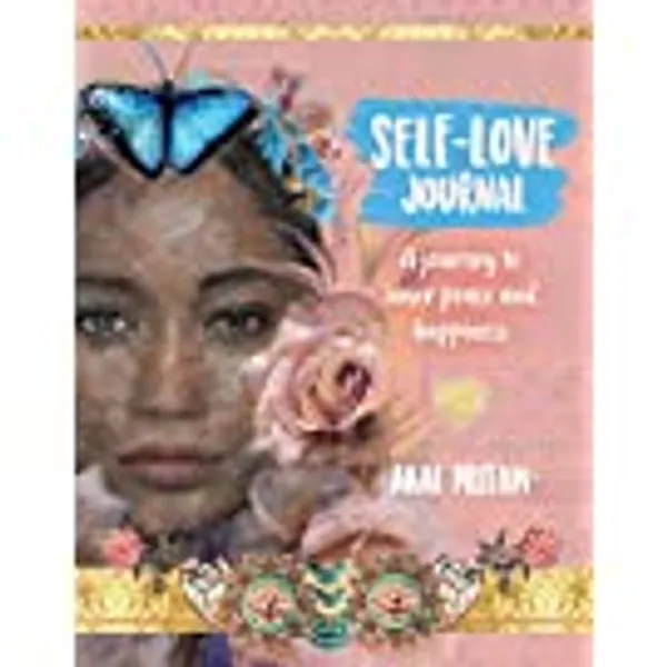 Self-Love Journal: A journey to inner peace and happiness