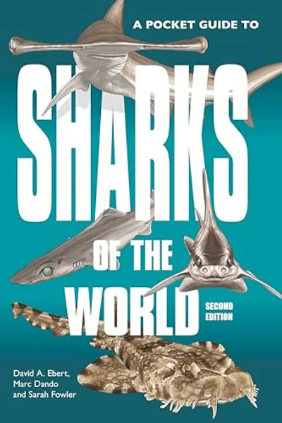 A Pocket Guide to Sharks of the World: Second Edition (Wild Nature Press)