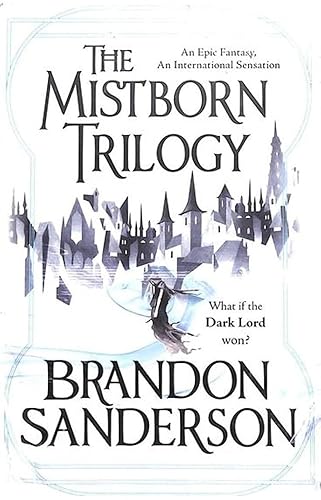 Brandon Sanderson ; Mistborn Trilogy