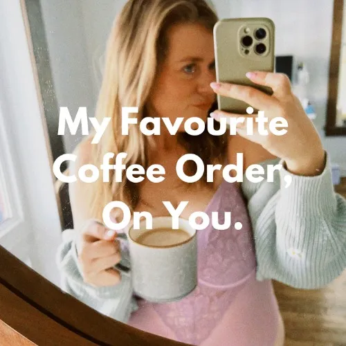 My Favourite Coffee Order, On You