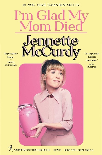 I'm glad my mom died: Jennette McCurdy