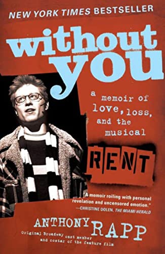 Without You: A Memoir of Love, Loss, and the Musical Rent - Hardcover, Deckle Edge