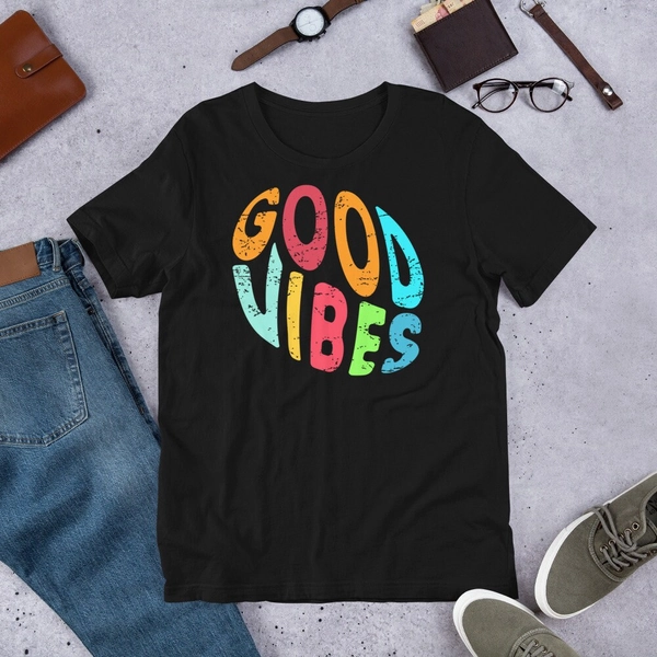 Good Vibes Distressed Shirt - Cool Casual Retro Graphic Short-Sleeve Unisex T-Shirt, Super Soft Hipster Tshirt, Positive Vibes, Quote Tee