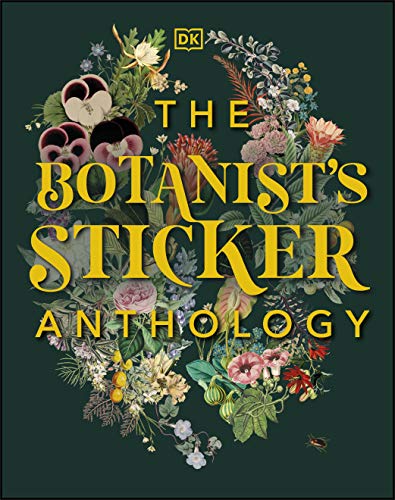 The Botanist's Sticker Anthology: With More Than 1,000 Vintage Stickers