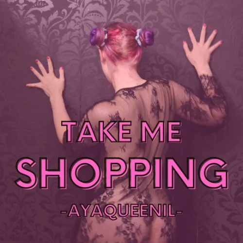 Take me shopping