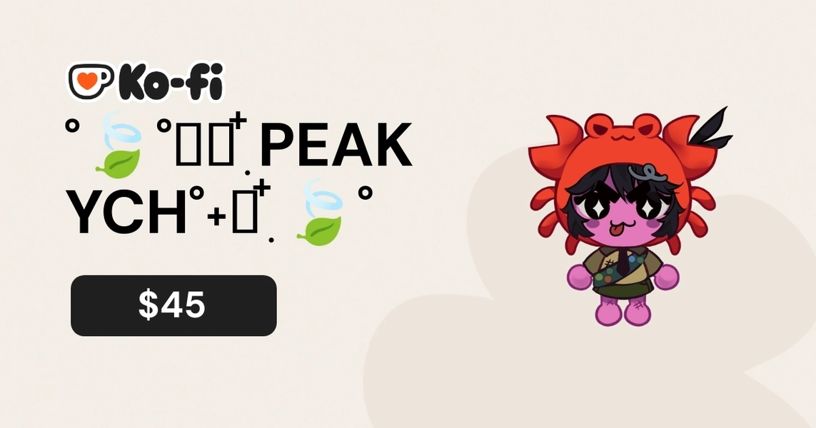 ˚🍃˚˖𓍢ִ໋PEAK YCH˚˖𓍢ִ໋🍃˚