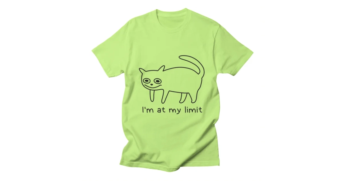 at my limit Women's T-Shirt | Poorly Drawn Cats