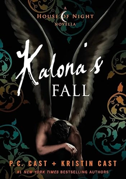 Kalona's Fall: A House of Night Novella (House of Night Novellas, 4)
