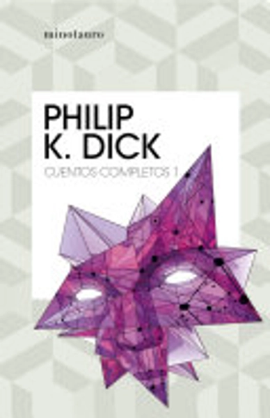 Cuentos completos I by Philip K. D.