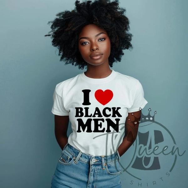 I Heart Black Men Shirt, Black Man Love Shirt, I love Black Men
