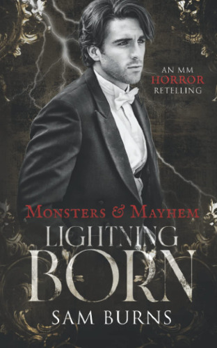 Lightning Born: An MM Frankenstein Retelling