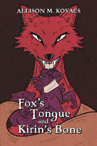Fox's Tongue and Kirin's Bone