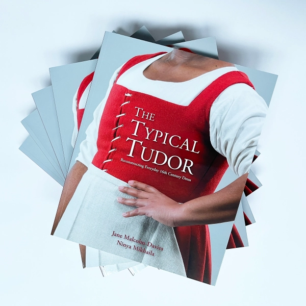 The Typical Tudor: reconstructing everyday 16th century dress