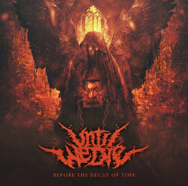 Until We Die - Before The Decay of Time  (CD)