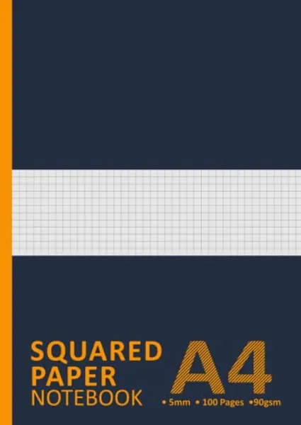 Squared Paper Notebook A4: Graph Paper A4 Pad | 5mm Grid Ruled Note Book | 100 Pages, 90gsm | Square Paper Journal/Notepad/Jotter for Note Taking, ... | Office, School, Home, Work - Blue Cover