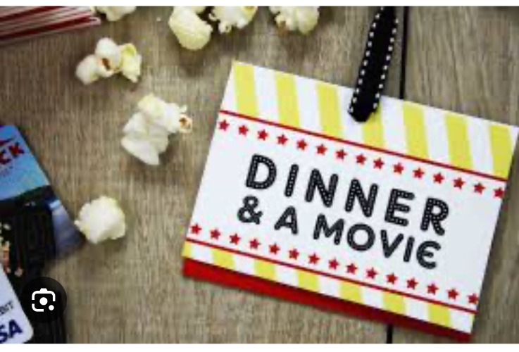 Dinner & Movie