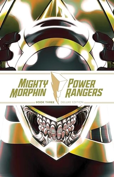 Mighty Morphin / Power Rangers Book Three Deluxe Edition (Mighty Morphin / Power Rangers, 3)