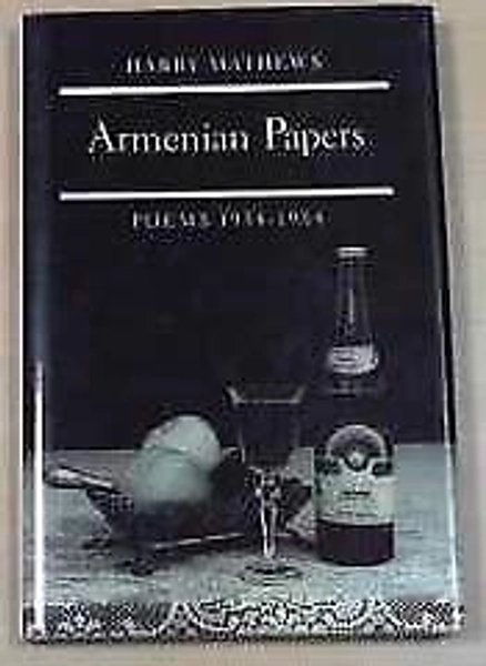 ARMENIAN PAPERS: POEMS 1954-1984 (PRINCETON SERIES OF By Harry Mathews **Mint**