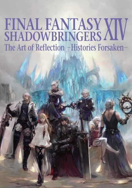 Final Fantasy XIV Shadowbringers - The Art of Reflection - Histories Forsaken -