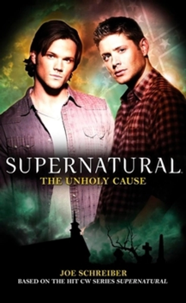 Supernatural: The Unholy Cause - Thrift Books